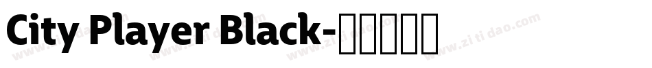 City Player Black字体转换